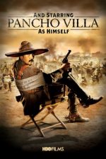 دانلود فیلم And Starring Pancho Villa as Himself 2003 دانلود فیلم And Starring Pancho Villa as Himself 2003