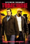 دانلود فیلم Today You Die 2005