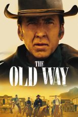 دانلود فیلم The Old Way 2023 با دوبله اختصاصی