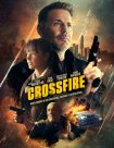 دانلود فیلم Crossfire 2023 با دوبله اختصاصی