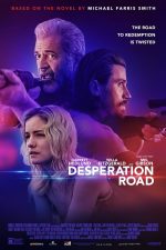 دانلود فیلم Desperation Road 2023 با زیرنویس چسبیده